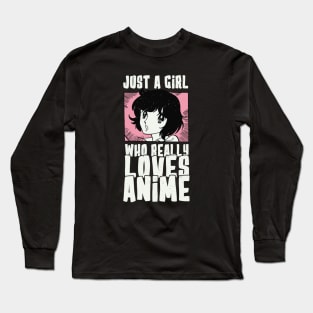 Just A Girl Who Really Loves Anime Otaku, Vintage Manga Fan Long Sleeve T-Shirt